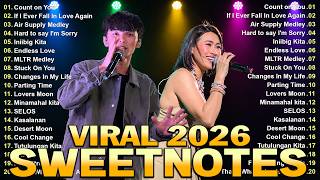 Sweetnotes Nonstop Playlist 2026💫Sweetnotes Bagong OPM Love Songs 2026💫Hits OPM Love Songs 2026