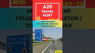 🚨 A20 ROUNDHILL TUNNEL 🚇 | EB ⛔ CLOSED | KENT #ukroads #roadclosed #traffic #delays #dover #hgv