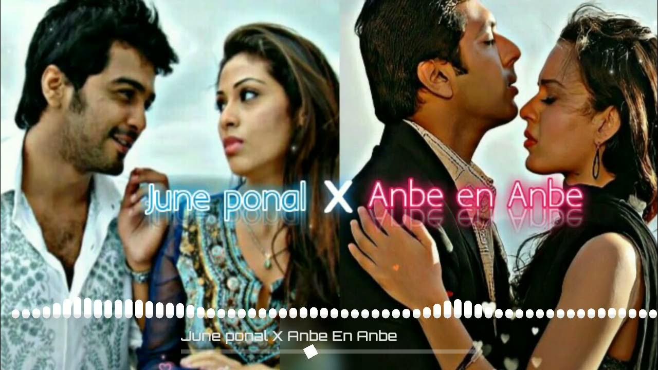 June Ponal X Anbe En Anbe mashup YouTube june-ponal-x-anbe-en-anbe-mashup-youtube