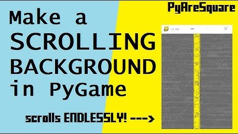 TOO EASY! Make a scrolling background in PyGame!