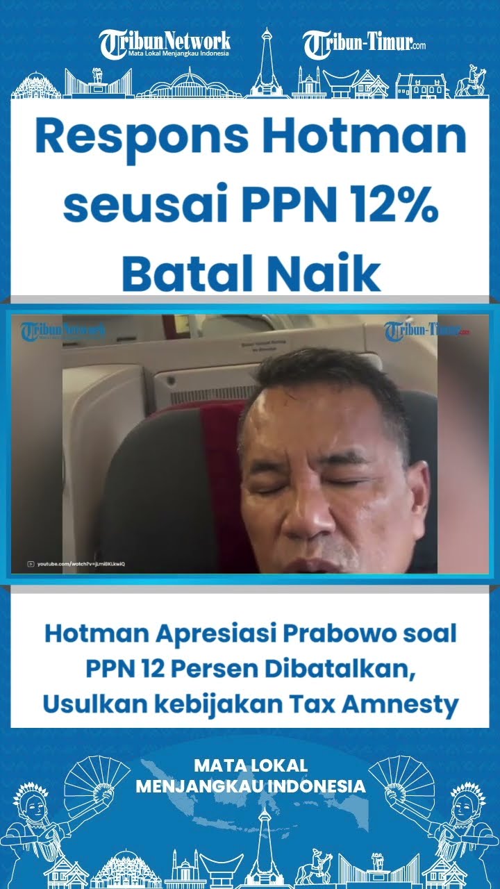 SHORT Hotman Apresiasi Prabowo soal PPN 12 Persen Dibatalkan, Usulkan kebijakan Tax Amnesty