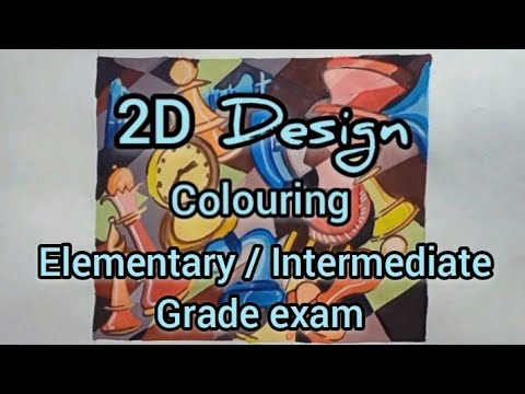 2D Design Part - 2 | colouring | Elementary / Intermediate Grade exam ...