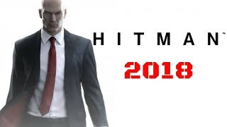 Hitman Gameplay Trailer E3 2018/Agent 47 Official Trailer HD