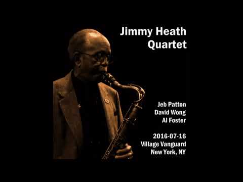 Jimmy Heath Quartet - 2016-07-16, Village Vanguard, New York, NY