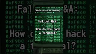 How do you hack a terminal? Fallout Q&A #shorts