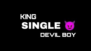 🤟 Single Boy Attitude Status 🤬 Devil Boy Status 😈 I Am King WhatsApp Status 🔥 Boys Attitude Status 🤟 - hdvideostatus.com