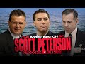 THE INVESTIGATION OF SCOTT PETERSON WITH DETECTIVE AL BROCCHINI AND DETECTIVE JON BUEHLER