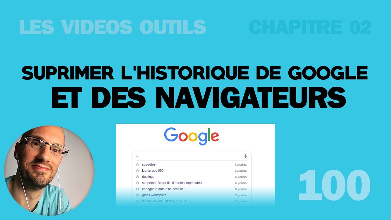 Supprimer l'historique sur Google et sur les navigateurs