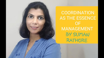 Coordination as the essence of management