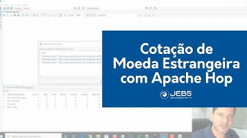 Cotação de Moeda Estrangeira com Apache Hop
