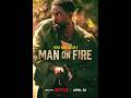 Man on Fire | Official trailer 