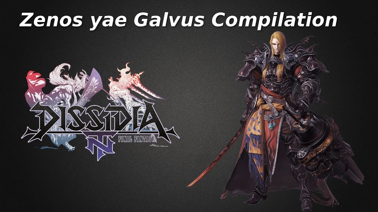 Zenos yae Galvus Compilation - Dissidia Final Fantasy NT - YouTube