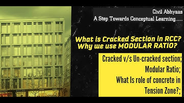 Learn What is a Cracked Section ? & What is Modular Ratio?  in RCC Design.