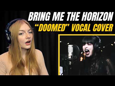 DAMN GIRL!!! First Time Hearing - Bring Me The Horizon "DOOMED" Vocal Cover | Music Reaction