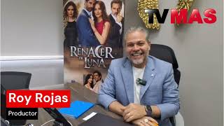 VIDEO ENTREVISTA | ROY ROJAS ESTRENA EL RENACER DE LUNA EN TELEVISAUNIVISION