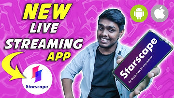 How To Live With Star Scape : Full Tutorial  | New Best Live Streaming App For Android and i OS