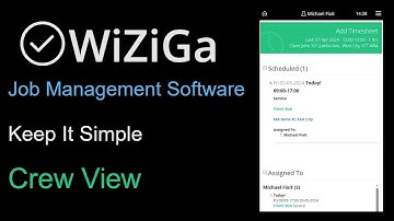 WiZiGa Job Management Software Field Crew View (Release 4.0)