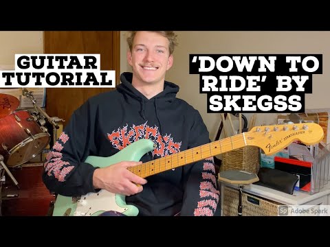 HOW TO PLAY 'DOWN TO RIDE' BY SKEGSS (HD)