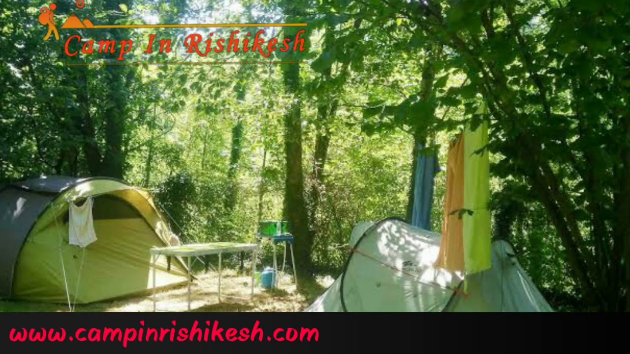 Camp In Rishikesh YouTube