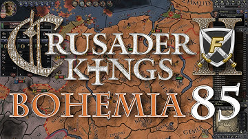 Crusader Kings 2 - Bohemia Part 85