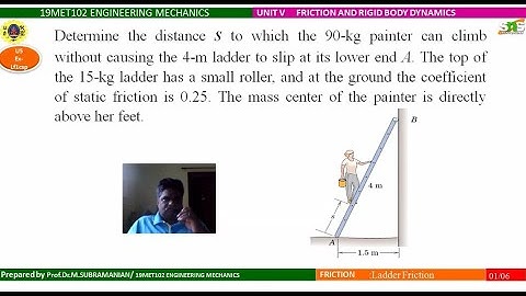 UNIT V FRICTION AND RIGID BODY DYNAMICS, Ladder Friction Example Problem 1