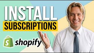 How To Install Subscriptions To Your Shopify Store (Easy Guide)