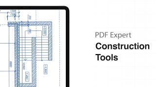 How to use construction tools in PDF Expert: scale, measurements, callouts