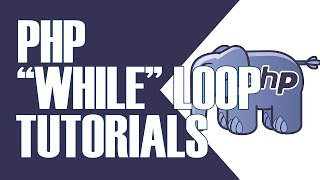 HOW TO USE PHP "WHILE" LOOP Net Worth