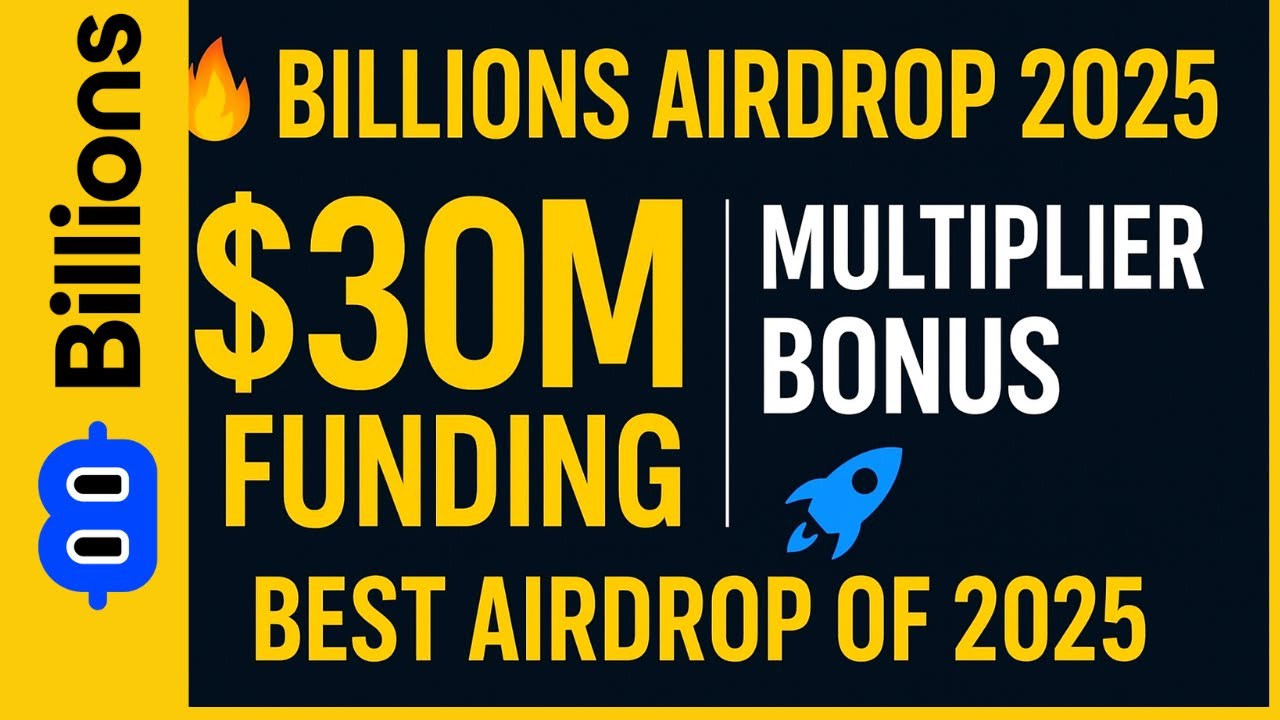 🚀 Billions Airdrop 2025 | $30M Funding 💰 | Multiplier Rewards for New Users 🔥