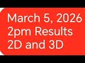 March 5. 2026 2D and 3D Result #2d #3d #results