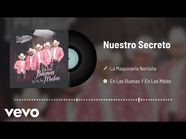 La Maquinaria Norteña - Nuestro Secreto