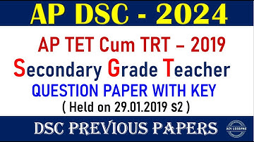 DSC Previous Papers/AP TET Cum TRT – 2019 /SGT/29.01.2019 s2 /QUESTION PAPER WITH KEY /AP DSC - 2024
