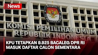 KPU Umumkan Penetapan Daftar Caleg Sementara DPR RI Pemilu 2024