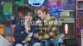 [스트레이키즈] Black Hole (블랙홀) - 방찬, 아이엔 (방빵즈) Live ver.
