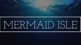 Mermaid Isle Teaser
