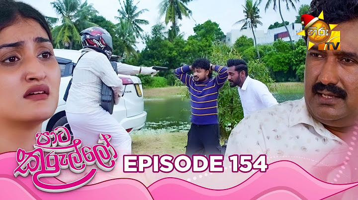Paata Kurullo - පාට කුරුල්ලෝ | Episode 154 | 2024-12-11 | Hiru TV