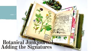 BOTANICAL JUNK JOURNAL, MAKING AND ADDING THE SIGNATURES  #sevenplaza #junkjournal