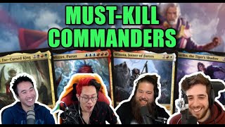 Must-Kill Commanders | Commander Clash Podcast 104