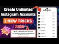 2 TRICKS Create Unlimited Instagram Accounts 2024 TECH Light 