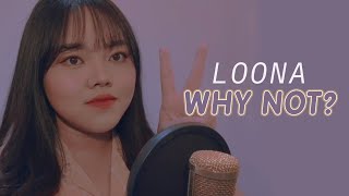 LOONA - WHY NOT? (Cover Song)