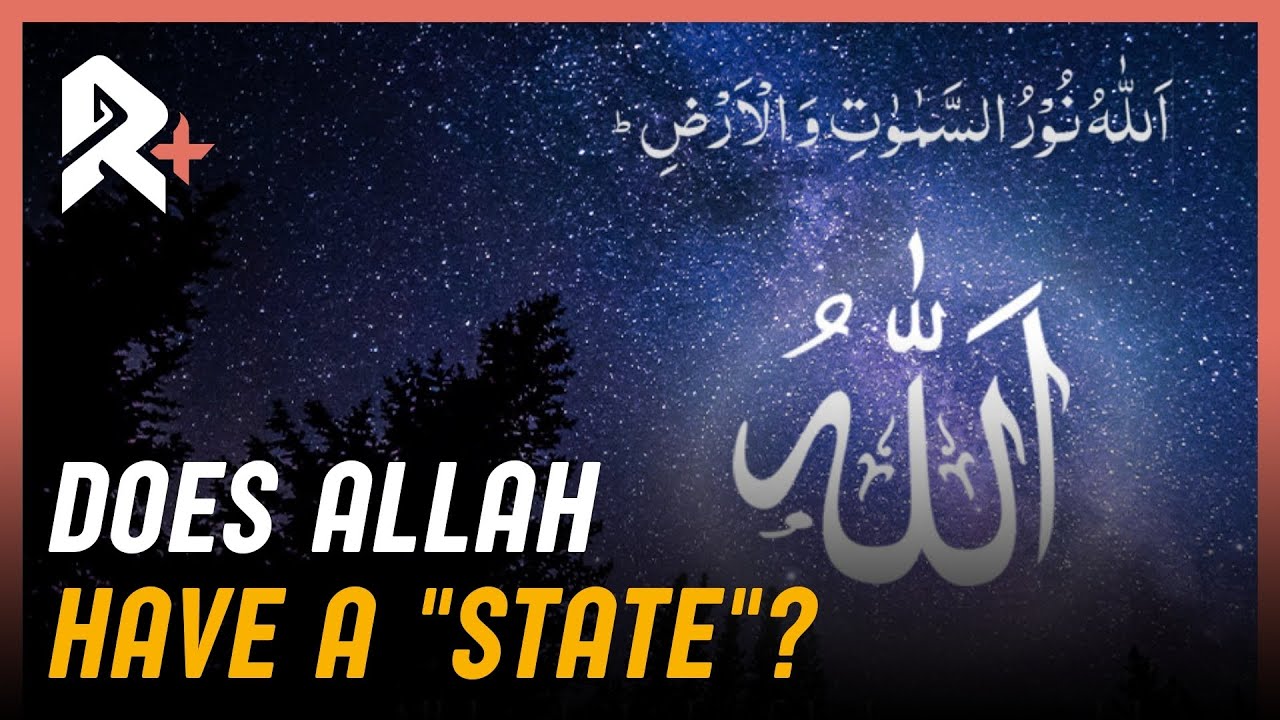 Tawheed Comparison Does Allah Have A State YouTube