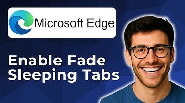 How to enable fade sleeping tabs in Microsoft Edge [2025 Easy Guide]