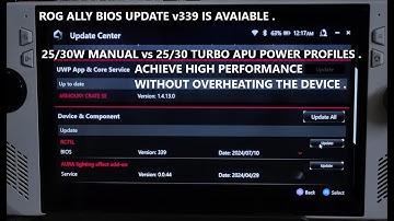 Rog Ally New Bios 339 | Fan Curve Updated | 25/30 Watts Turbo vs Manual Modes | Adjusting Fan Curves