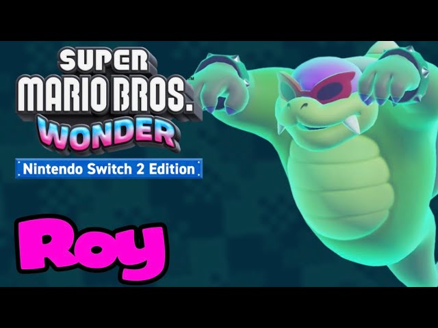 Roy Koopa Boss Fight!!! Part #4 - Super Mario Bros. Wonder Switch