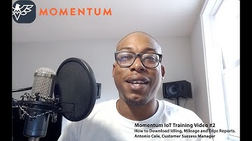 Momentum IoT Training Video #2: How to Download Reports