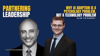 Why AI Adoption Is a Psychology Problem, Not a Technology Problem | Gleb Tsipursky