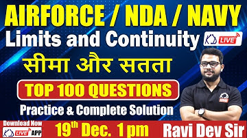 Limits And Continuity Class for NDA/Airforce X Group/Navy | By Ravi Dev Sir
