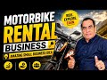 EARN 1O K FROM SMALL BUSINESS. ?? START AND INVEST IN MOTORBIKE 🏍 RENTAL BUSINESS | GREAT IDEA 💡