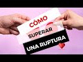 Como superar una ruptura amorosa