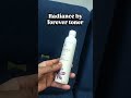 radiance by forever toner #shortsfeed #ytshorts #toner #radiance #skincare #flpindia
